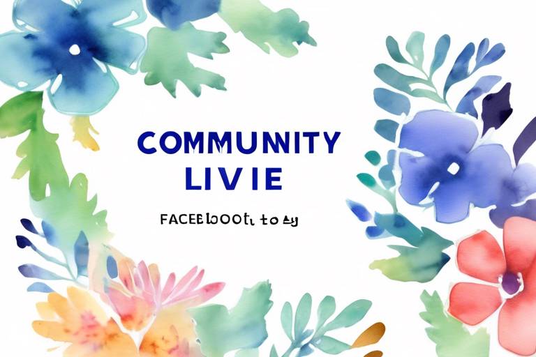 Facebook Live ile Topluluk Oluşturma Yöntemleri
