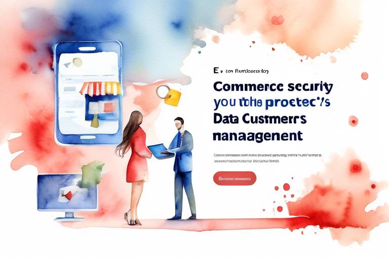 E-ticarette Güvenlik Yönetimi: Siz ve Müşterilerinizin Verilerini Nasıl Korursunuz?
