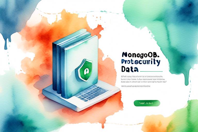 MongoDB ve Veri Güvenliği: Verilerinizi Nasıl Korursunuz?