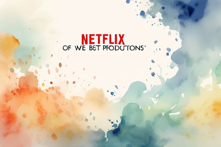Netflix'in En İyi Yapımları: Tavsiye Ediyoruz!